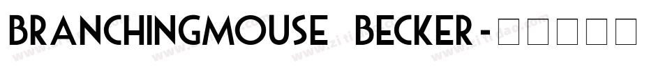 BranchingMouse Becker字体转换